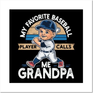 My Favorite Baseball Player Calls Me Grandpa Posters and Art